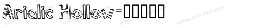Arialic Hollow字体转换